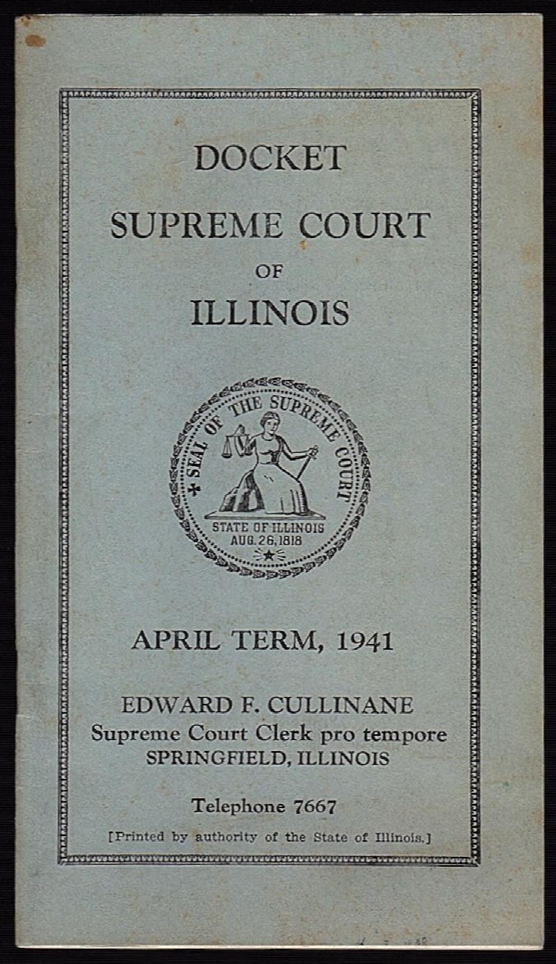 DOCKET SUPREME COURT OF ILLINOIS APRIL TERM 1941